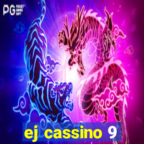 ej cassino 9